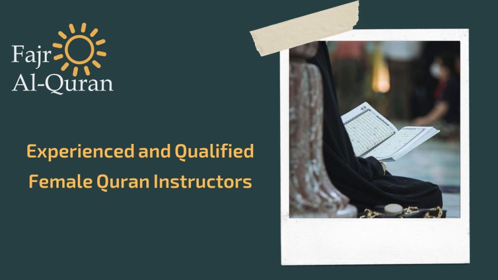 Experienced and Qualified Female Quran Instructors