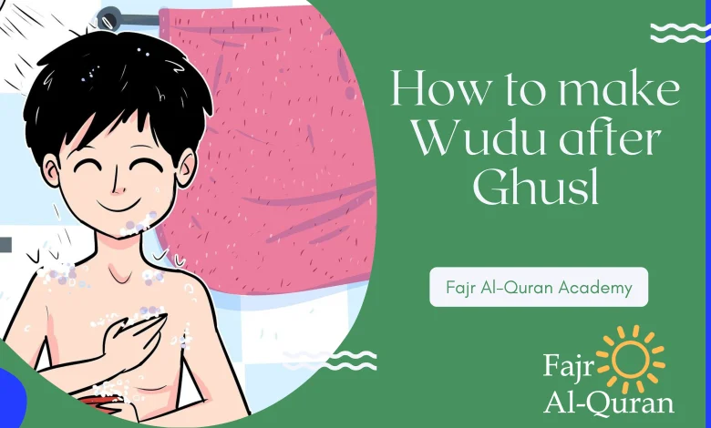 How to make Wudu after Ghusl