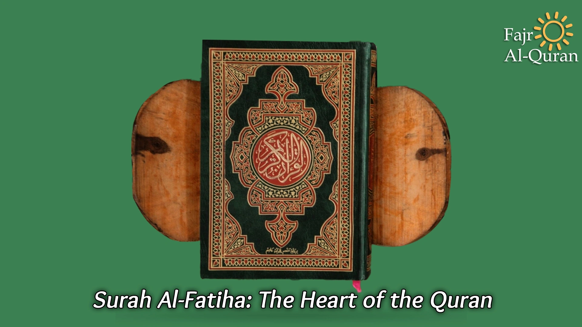 Surah Al-Fatiha: The Heart of the Quran  