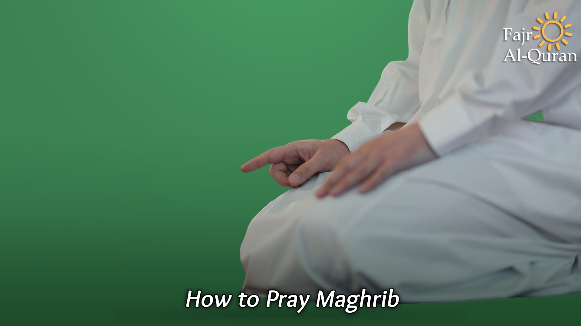 how to pray Maghrib