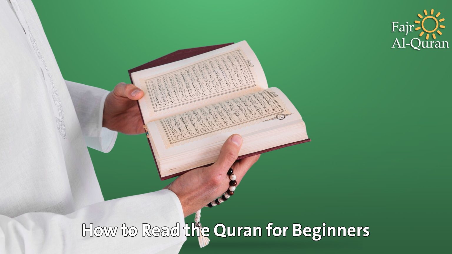 How to Read the Quran for Beginners - Fajr Al-Quran