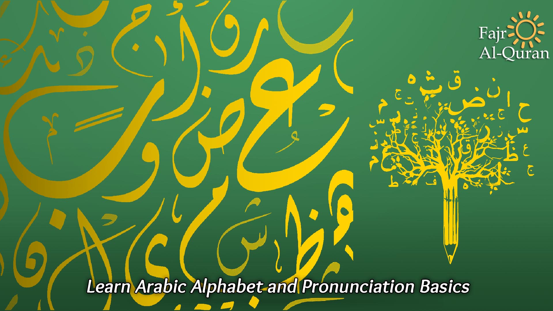 Learn Arabic Alphabet and Pronunciation Basics
