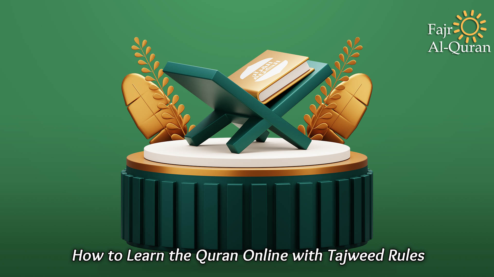 How to Learn the Quran Online with Tajweed Rules  