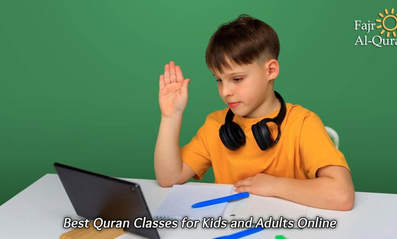 Best Quran Classes for Kids and Adults Online
