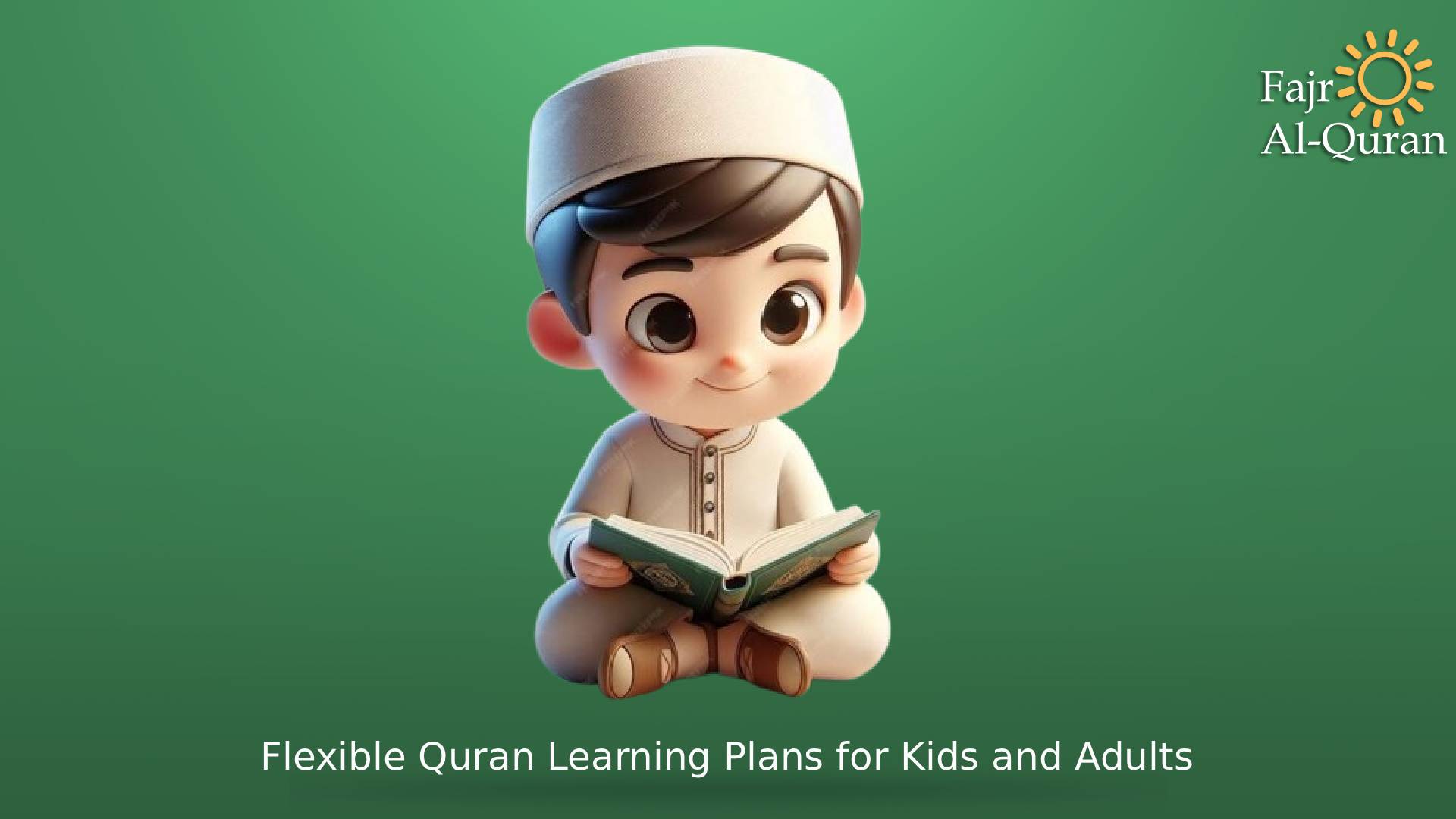 Flexible Quran Learning Plans for Kids and Adults