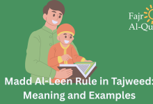 Madd Al-Leen Rule in Tajweed: Meaning and Examples