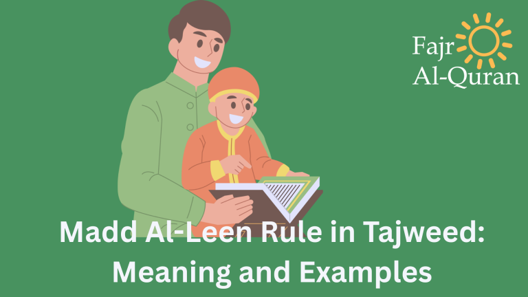 Madd Al-Leen Rule in Tajweed: Meaning and Examples