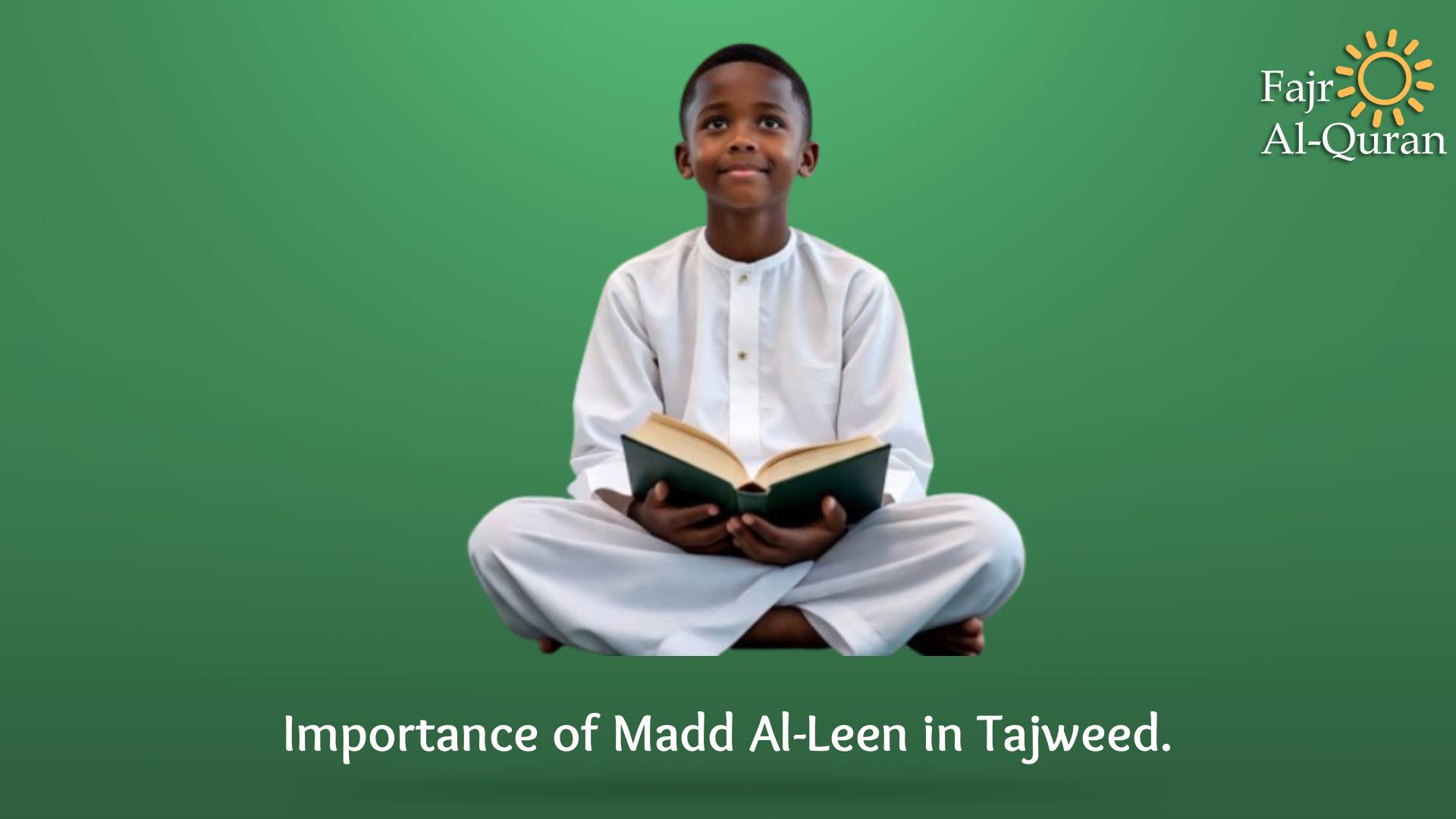 Importance of Madd Al-Leen in Tajweed.
