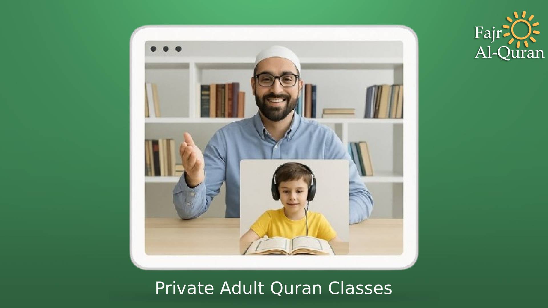 Private Adult Quran Classes