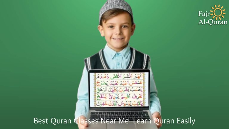 Best Quran Classes Near Me – Learn Quran Easily
