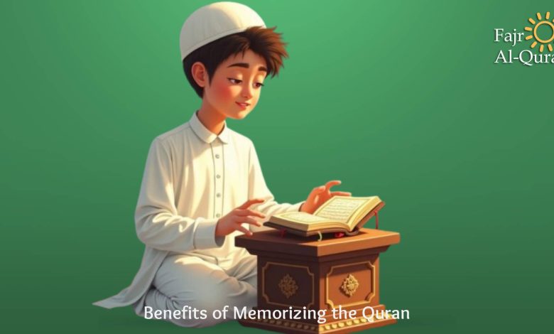 Benefits of Memorizing the Quran