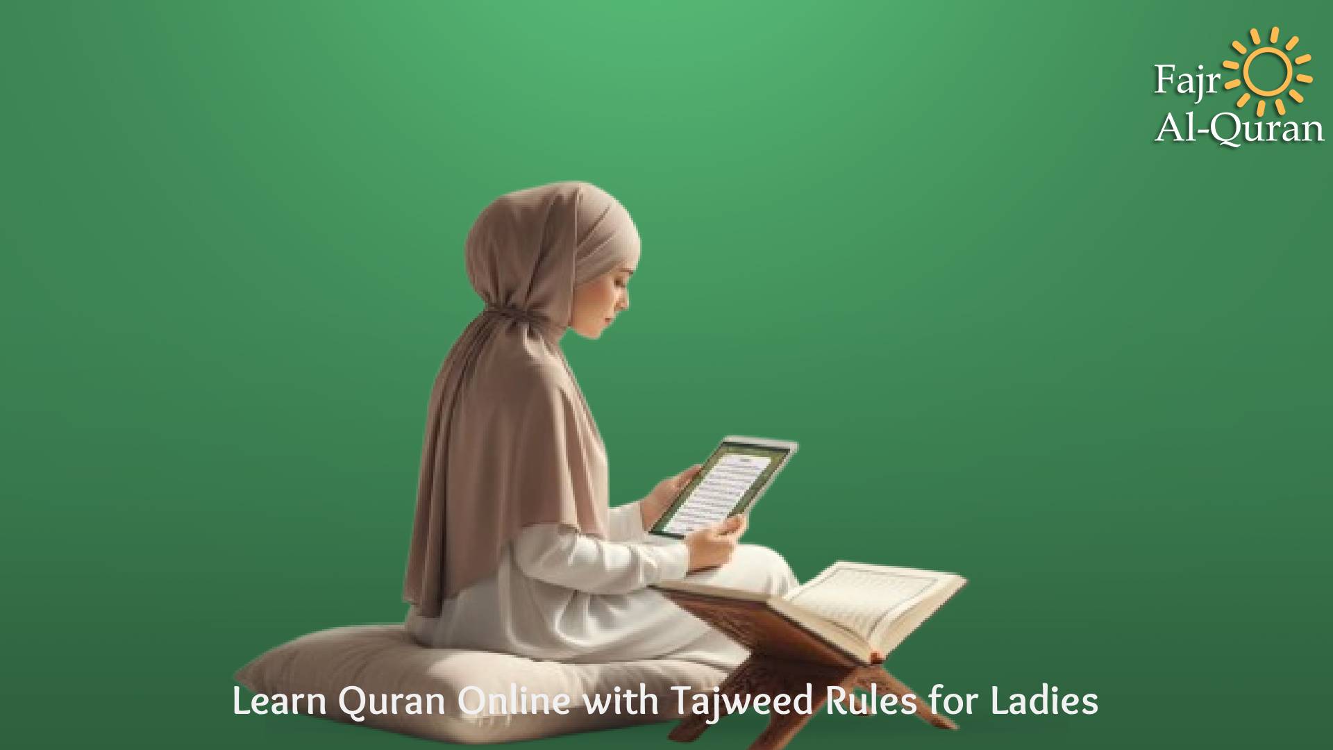 Learn Quran Online with Tajweed Rules for Ladies