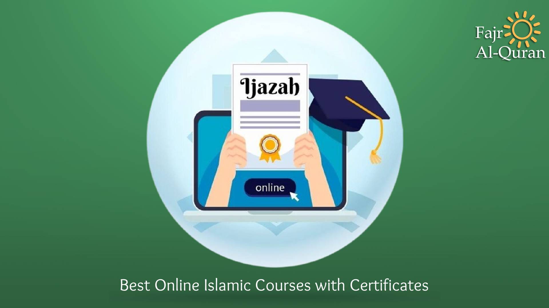 Best Online Islamic Courses with Certificates