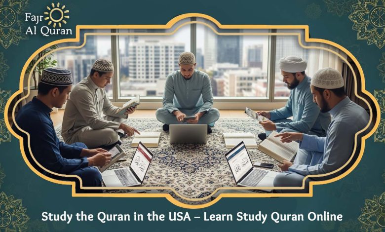 Study the Quran in the USA – Learn Study Quran Online