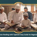 Quran Reading with Tajweed: Easy Guide for Beginners