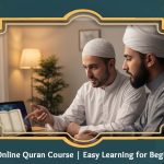 Best Online Quran Course | Easy Learning for Beginners