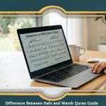 Difference Between Hafs and Warsh Quran Guide