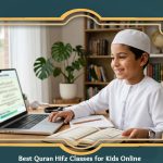 Best Quran Hifz Classes for Kids Online