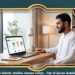 Best Islamic studies classes online – Fajr al-Quran Academy