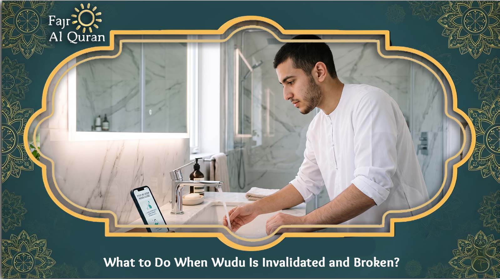 What to Do When Wudu Is Invalidated and Broken?